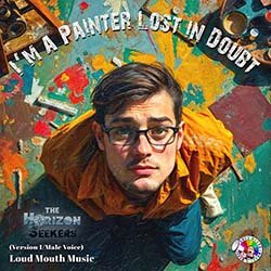 I'm a Painter Lost in Doubt